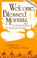 Cover of: Welcome, Blessed Morning!