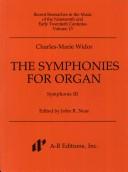 Symphonies for Organ by Charles-Marie Widor