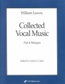 Cover of: William Lawes: Collected Vocal Music  | Gordon J. Callon