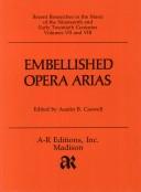 Cover of: Embellished Opera Aria/2 Volumes in 1, Volume 7 and 8