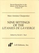 Cover of: Nine Settings of the Litanies de La Vierge (Recent Researches in the Music of the Classical Era,)