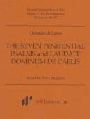 The Seven Penitential Psalms and Laudate Dominum De Caelis (Recent Researches in the Music of the Renaissance, Vols. 86-87) by Orlando Di Lasso