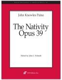Cover of: The Nativity Opus 39 (Recent Researches in American Music) by John Knowles Paine