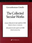 Cover of: Giovanthomaso Cimello: The Collected Secular Works: Canzone Villanesche Al Modo Napolitano (1545) and Libro Primo De Canti a Quatro Voci (1548) (Recent Researches in the Music of the Renaissance)