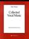 Cover of: Collected Vocal Music (Recent Researches in American Music)