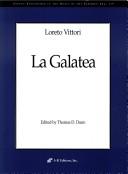 Cover of: Loreto Vittori: LA Galatea (Recent Researches in the Music of the Baroque Era)