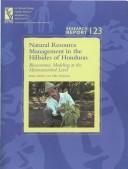 Cover of: Natural resource management in the hillsides of Honduras: bioeconomic modeling at the microwatershed level