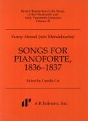Cover of: Songs for Pianoforte, 1836-1837 (Recent Researches in the Music of the Nineteenth and Early Twentieth Centuries)