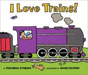 Cover of: I Love Trains by Philemon Sturges
