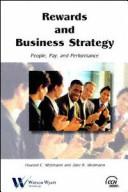 Cover of: Rewards and business strategy by Howard C Weizmann