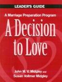 Cover of: A Decision to Love | John M. Midgley