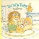 Cover of: The New Baby (Golden Look-Look Books) by Mercer Mayer