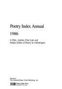 Cover of: Poetry Index Annual, 1986: A Title, Author, First Line and Subject Index to Poetry in Anthologies (Poetry Index Annual)