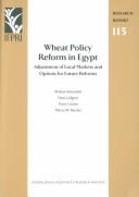 Cover of: Wheat policy reform in Egypt by Mylène Kherallah ... [et al.].