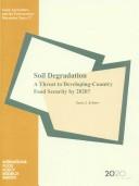Cover of: Soil Degradation: A Threat to Developing Country Food Security