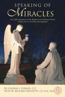 Cover of: Speaking of Miracles: The Faith Experience at the Basilica of the National Shrine of Saint Ann in Scranton, Pennsylvania