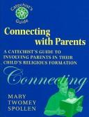 Connecting With Parents by Mary Twomey Spollen