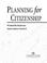 Cover of: Planning For Citizenship