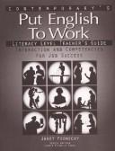 Cover of: Put English To Work Literacy Level Teacher Guide