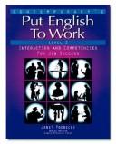 Cover of: Put English To Work by Janet Podnecky, Janet Podnecky