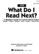 Cover of: What Do I Read Next?, 1992: A Reader's Guide to Current Genre Fiction  by Neil Barron, Wayne Barton, Kristin Ramsdell, Steven A. Stilwell