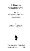 Cover of: A Guide to Critical Reviews, Part II: The Musical, 1909-1974