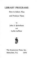 Library programs by John S. Robotham, Lydia Lafleur, Lydia LaFleur