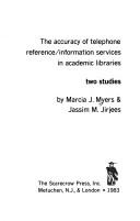 The accuracy of telephone reference/information services in academic libraries by Marcia J. Myers, Jassim M. Jirjees