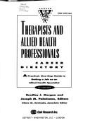 Cover of: Therapists and Allied Health Professionals | Bradley J. Morgan