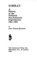 Cover of: SORRAT: a history of the Neihardt psychokinesis experiments, 1961-1981