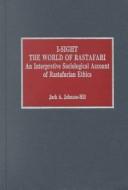 Cover of: I-sight: the world of Rastafari : an interpretive sociological account of Rastafarian ethics