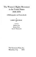 Cover of: women's rights movement in the United States, 1848-1970: a bibliography and sourcebook