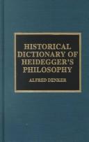 Cover of: Historical Dictionary of Heidegger's Philosophy