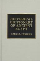 Cover of: Historical Dictionary of Ancient Egypt
