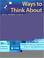 Cover of: Ways to Think About Mathematics