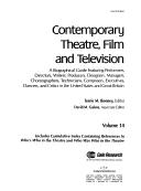 Cover of: Contemporary Theatre, Film and Television: A Biographical Guide Featuring Performers, Directors, Writers, Producers, Designers, Managers, Choreographers, ... (Contemporary Theatre, Film and Television)