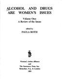 Cover of: Alcohol and drugs are women's issues by edited by Paula Roth.