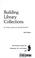 Cover of: Building Library Collections