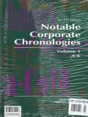 Cover of: Notable Corporate Chronologies (Serial by Kimberly N. Hunt