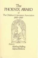 Cover of: Phoenix Award of the Children's Literature Association by Helbig Althea, Althea Helbig, Agnes Perkins