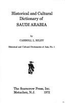 Cover of: Historical and cultural dictionary of Saudi Arabia