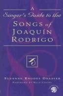 Cover of: A Singer's Guide to the Songs of Joaqu'n Rodrigo