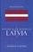 Cover of: Historical Dictionary of Latvia (Historical Dictionaries of Europe)