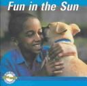 Cover of: Fun in the Sun-Phonics Read Set 1