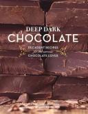 Cover of: Deep Dark Chocolate