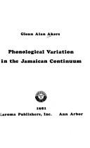 Cover of: Phonological variation in the Jamaican continuum