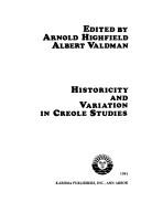 Cover of: Historicity and Variation in Creole Studies by 