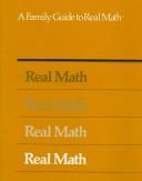 Cover of: Real Math: A Family Guide to Real Math