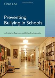 Cover of: Preventing Bullying in Schools by Chris Lee