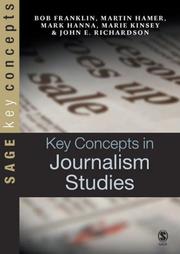 Cover of: Key Concepts in Journalism Studies (SAGE Key Concepts series) | 